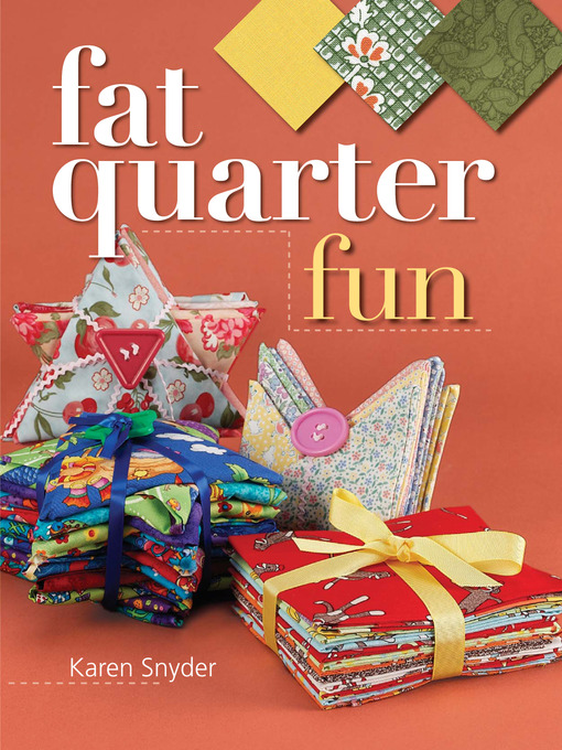 Title details for Fat Quarter Fun by Karen Snyder - Available